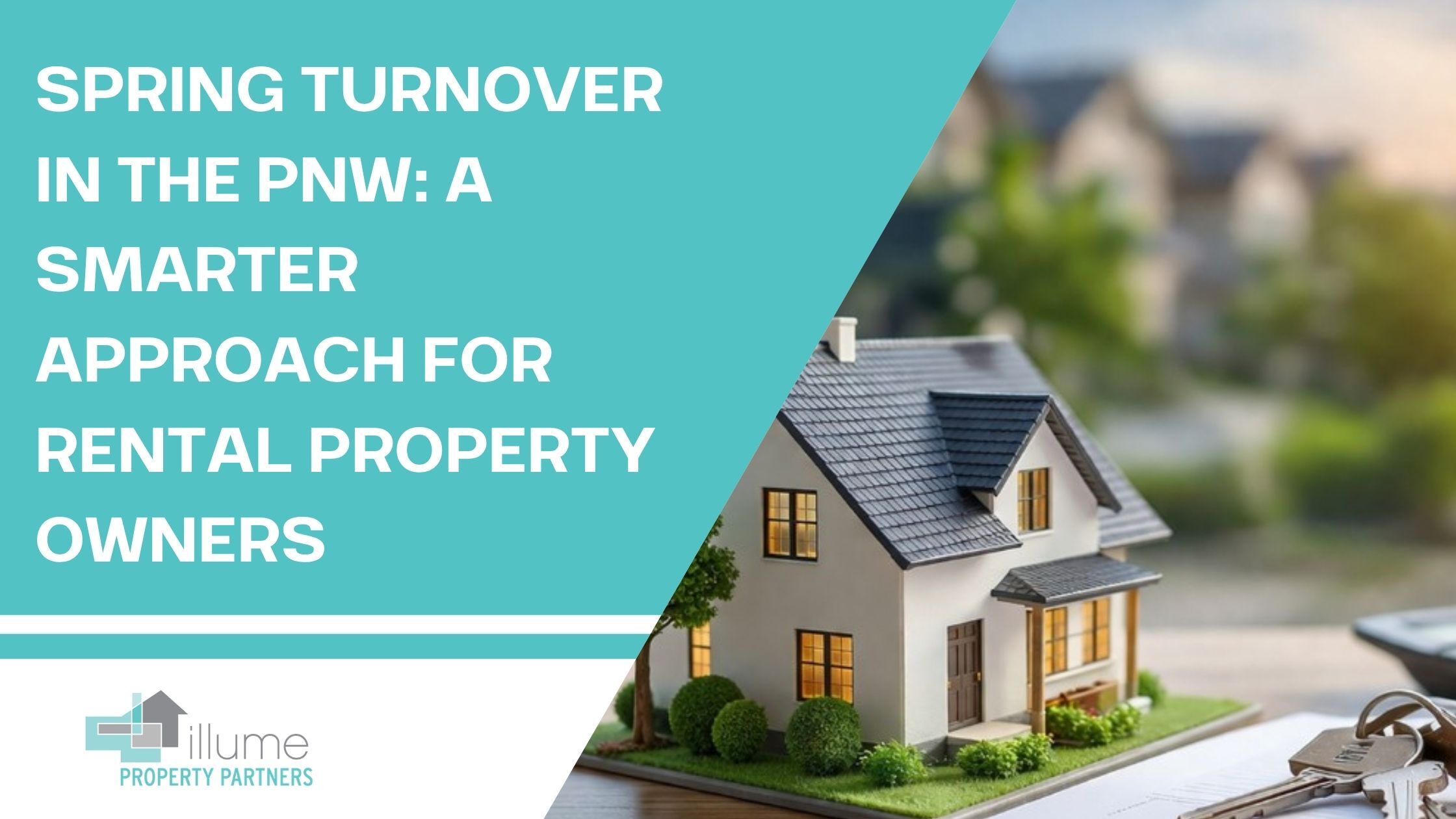 Spring Turnover in the PNW: A Smarter Approach for Rental Property Owners